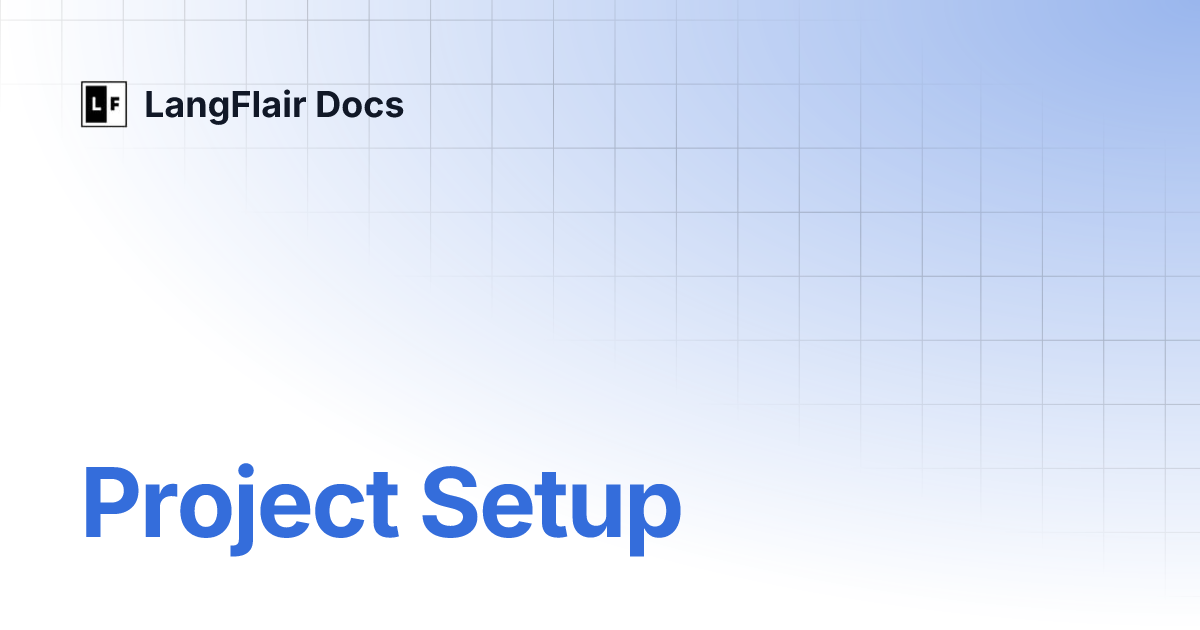 Project Setup | LangFlair Docs